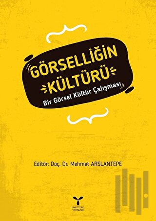 Görselliğin Kültürü | Kitap Ambarı