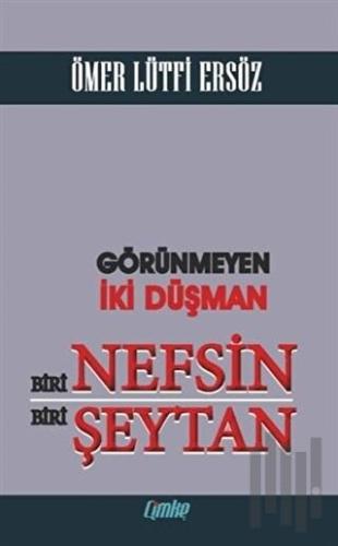 Görünmeyen İki Düşman Biri Nefsin Biri Şeytan | Kitap Ambarı