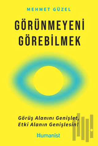 Görünmeyeni Görebilmek | Kitap Ambarı