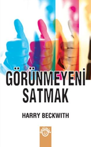 Görünmeyeni Satmak | Kitap Ambarı