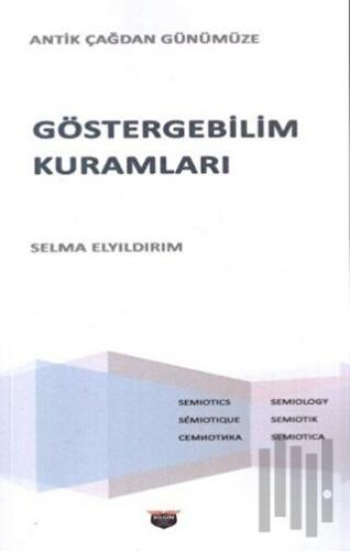 Göstergebilim Kuramları - Antik Çağdan Günümüze | Kitap Ambarı