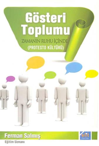 Gösteri Toplumu Zamanın Ruhu İçinde (Protesto Kültürü) | Kitap Ambarı