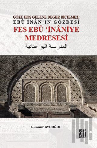 Göze Hoş Gelene Değer Biçilmez: Ebu İnan'ın Gözdesi Fes Ebu İnaniye Me