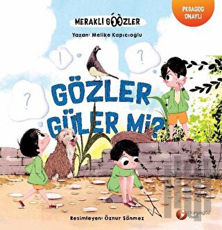 Gözler Güler Mi? - Meraklı Gözler Serisi 2. Kitap | Kitap Ambarı