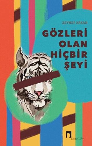 Gözleri Olan Hiçbir Şeyi | Kitap Ambarı