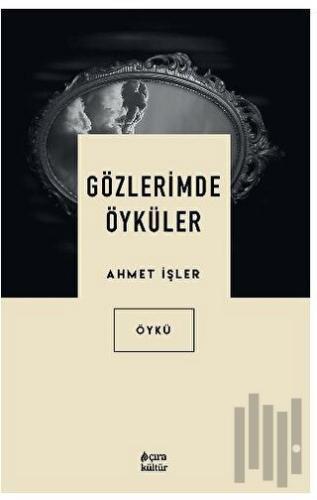 Gözlerimde Öyküler | Kitap Ambarı