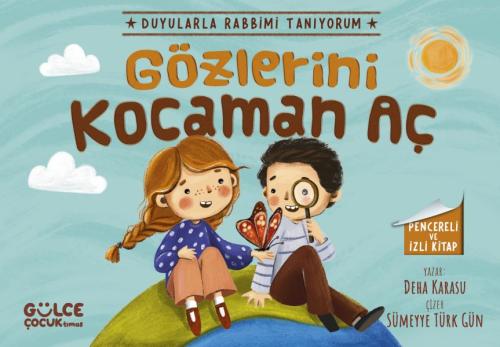 Gözlerini Kocaman Aç - Duyularla Rabbimi Tanıyorum 3 (Pencereli Kitap)