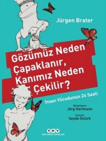 Gözümüz Neden Çapaklanır, Kanımız Neden Çekilir? | Kitap Ambarı