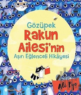 Gözüpek Rakun Ailesi'nin Aşırı Eğlenceli Hikayesi | Kitap Ambarı