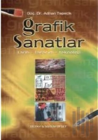 Grafik Sanatlar Tarih-Tasarım-Teknoloji | Kitap Ambarı