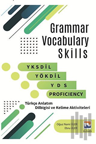 Grammar Vocabulary Skills YKSDİL, YÖKDİL, YDS and Proficiency | Kitap 