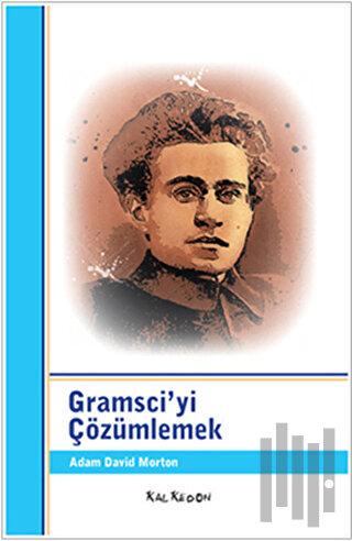 Gramsci’yi Çözümlemek | Kitap Ambarı