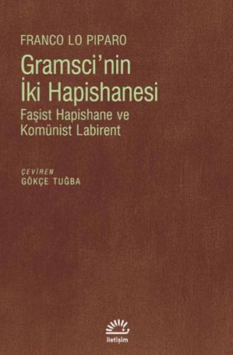 Gramsci'nin İki Hapishanesi | Kitap Ambarı