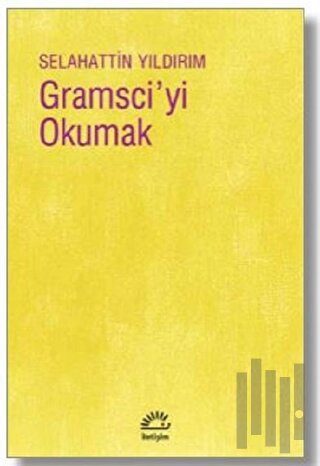 Gramsci'yi Okumak | Kitap Ambarı