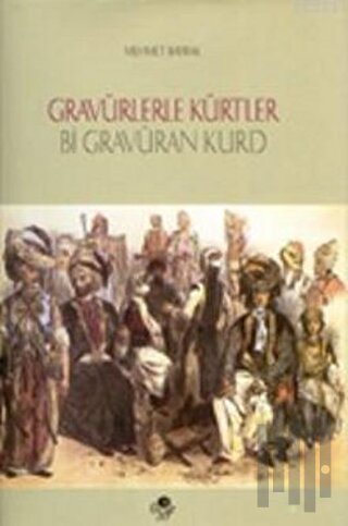 Gravürlerle Kürtler | Kitap Ambarı