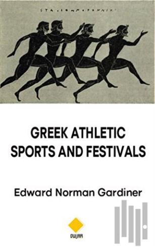 Greek Athletic Sports and Festivals | Kitap Ambarı