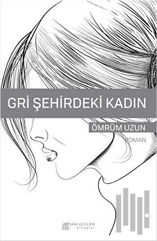 Gri Şehirdeki Kadın | Kitap Ambarı