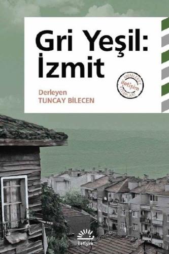 Gri Yeşil: İzmit | Kitap Ambarı