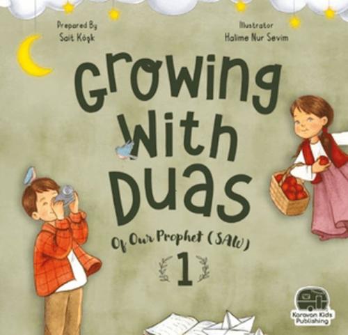 Growing With Duas Of Our Prophet (Saw) 1 | Kitap Ambarı