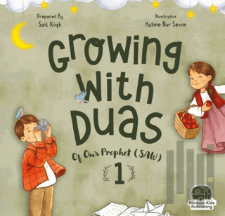 Growing With Duas Of Our Prophet (Saw) 1 | Kitap Ambarı