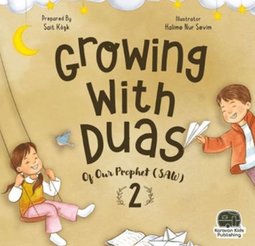 Growing With Duas Of Our Prophet (Saw) 2 | Kitap Ambarı