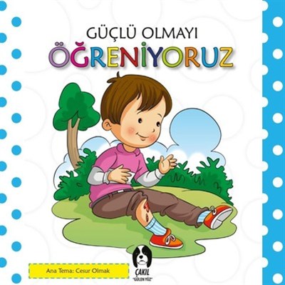 Güçlü Olmayı Öğreniyoruz | Kitap Ambarı