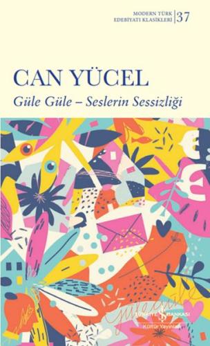 Güle Güle - Seslerin Sessizliği | Kitap Ambarı