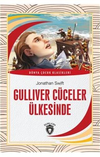 Gulliver Cüceler Ülkesinde Dünya Çocuk Klasikleri (7-12 Yaş) | Kitap A