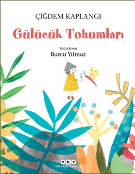 Gülücük Tohumları | Kitap Ambarı