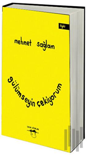 Gülümseyin Çekiyorum | Kitap Ambarı