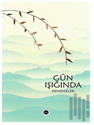 Gün Işığında - Denemeler | Kitap Ambarı