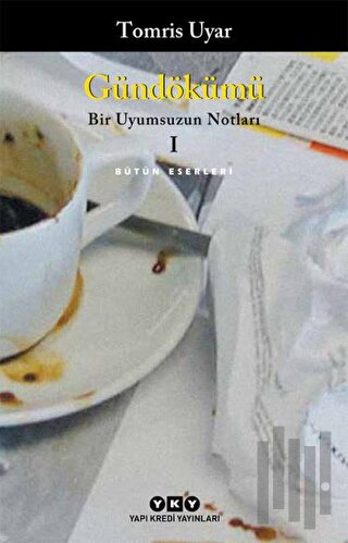 Gündökümü - Bir Uyumsuzun Notları 1 | Kitap Ambarı