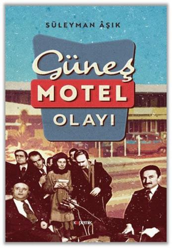 Güneş Motel Olayı | Kitap Ambarı