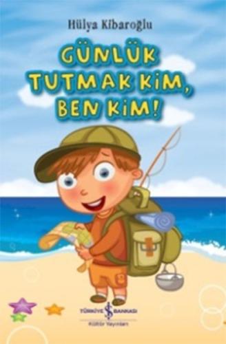 Günlük Tutmak Kim, Ben Kim! | Kitap Ambarı