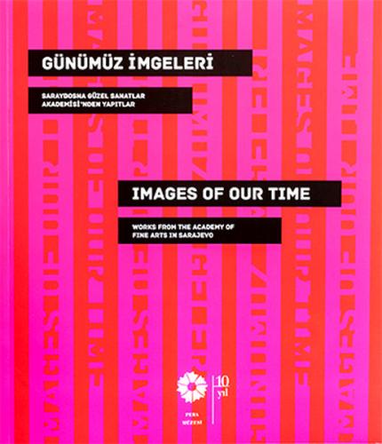 Günümüz İmgeleri / Images Of Our Time | Kitap Ambarı