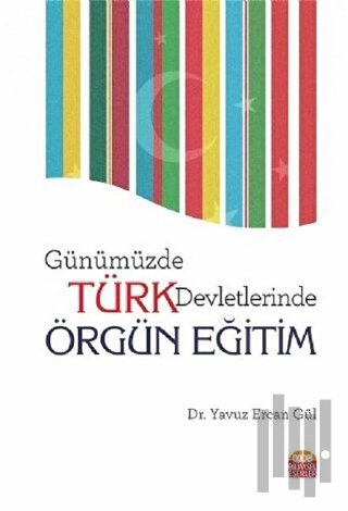 Günümüzde Türk Devletlerinde Örgün Eğitim | Kitap Ambarı