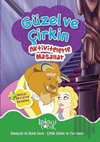 Güzel ve Çirkin - Aktivitelerle Masallar | Kitap Ambarı