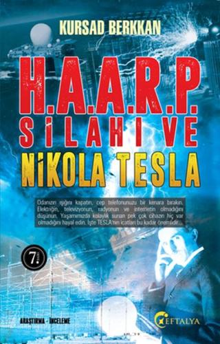 H. A. A. R. P. Silahı ve Nikola Tesla | Kitap Ambarı