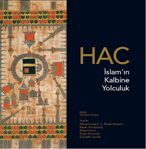 Hac: İslam'ın Kalbine Yolculuk | Kitap Ambarı