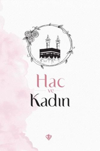 Hac ve Kadın | Kitap Ambarı