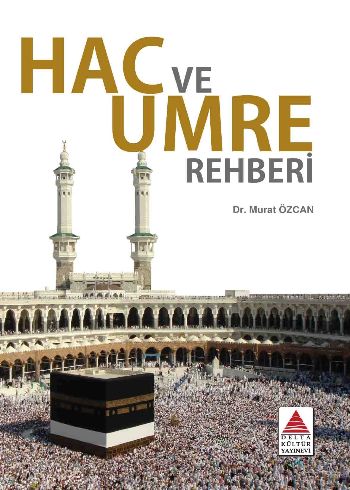 Hac ve Umre Rehberi | Kitap Ambarı