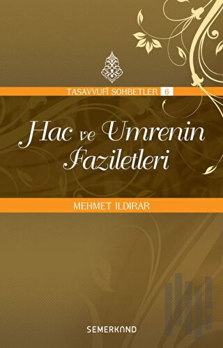 Hac ve Umrenin Faziletleri | Kitap Ambarı