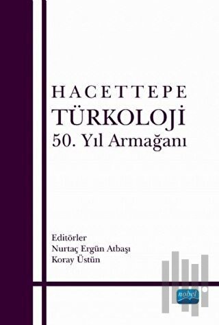 Hacettepe Türkoloji 50. Yıl Armağanı | Kitap Ambarı