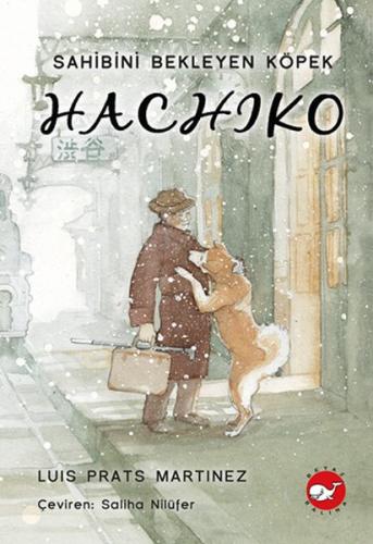 Hachiko - Sahibini Bekleyen Köpek (Ciltli) | Kitap Ambarı