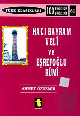 Hacı Bayram Veli ve Eşrefoğlu Rumi | Kitap Ambarı