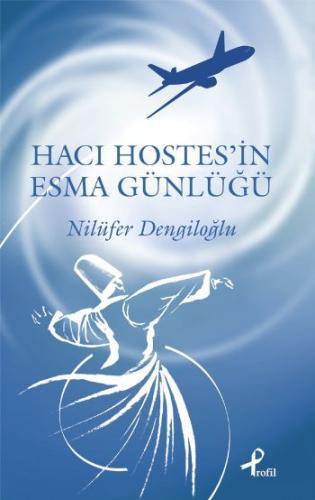 Hacı Hostes'in Esma Günlüğü | Kitap Ambarı