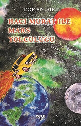 Hacı Murat ile Mars Yolculuğu | Kitap Ambarı