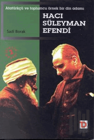 Hacı Süleyman Efendi Atatürkçü ve Toplumcu Örnek Bir Din Adamı | Kitap