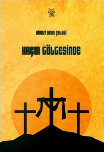 Haçın Gölgesinde | Kitap Ambarı