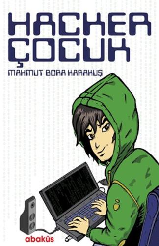 Hacker Çocuk | Kitap Ambarı